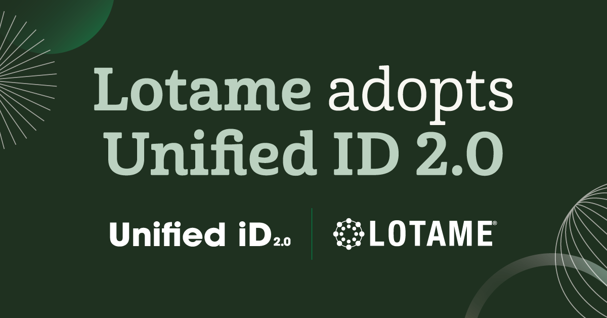 Lotame adopts Unified ID 2.0