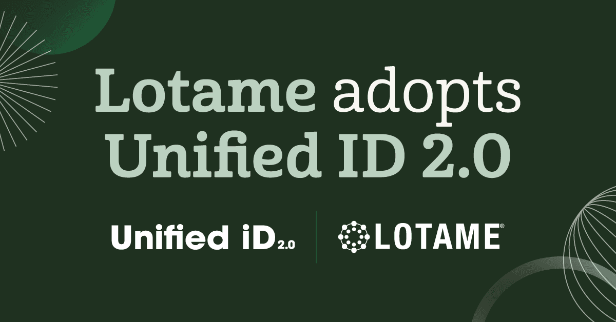 Lotame adopts Unified ID 2.0